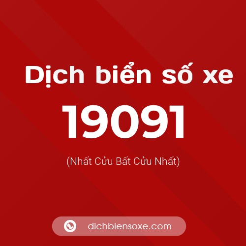 Ý nghĩa biển số xe 19091 là gì?