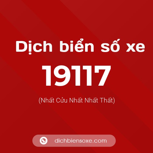 Ý nghĩa biển số xe 19117 là gì?