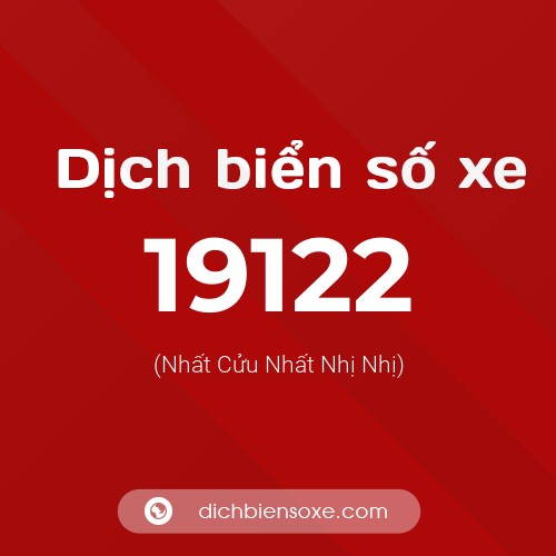 Ý nghĩa biển số xe 19122 là gì?