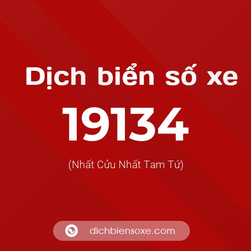 Ý nghĩa biển số xe 19134 là gì?
