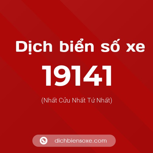 Ý nghĩa biển số xe 19141 là gì?
