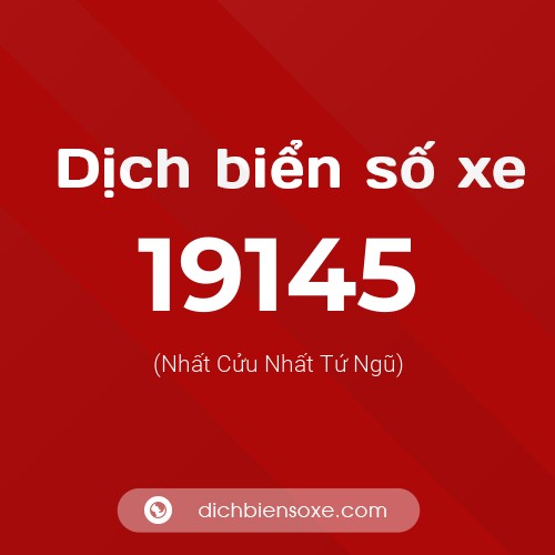 Ý nghĩa biển số xe 19145 là gì?