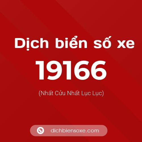 Ý nghĩa biển số xe 19166 là gì?