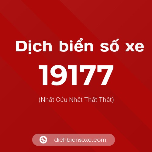 Ý nghĩa biển số xe 19177 là gì?