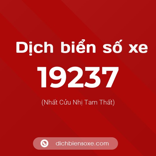 Ý nghĩa biển số xe 19237 là gì?