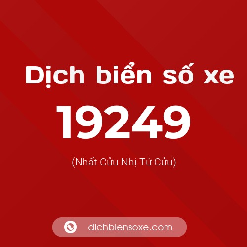 Ý nghĩa biển số xe 19249 là gì?