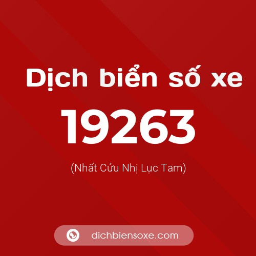 Ý nghĩa biển số xe 19263 là gì?