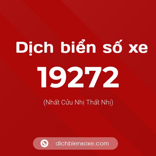 Ý nghĩa biển số xe 19272 là gì?