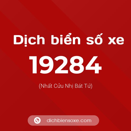 Ý nghĩa biển số xe 19284 là gì?