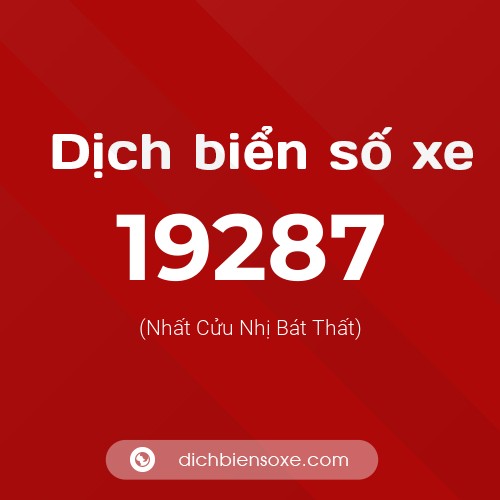 Ý nghĩa biển số xe 19287 là gì?