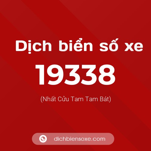 Ý nghĩa biển số xe 19338 là gì?