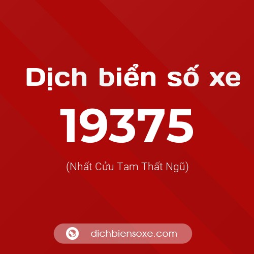 Ý nghĩa biển số xe 19375 là gì?
