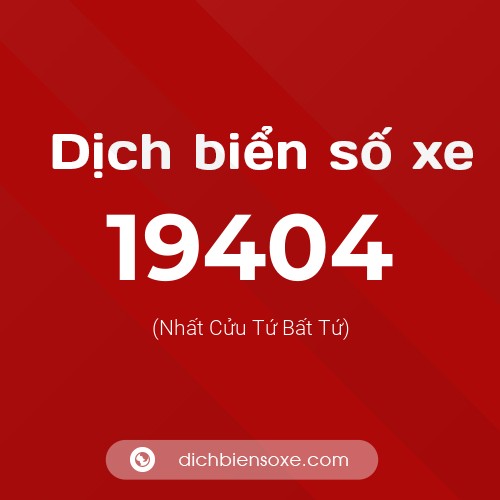 Ý nghĩa biển số xe 19404 là gì?