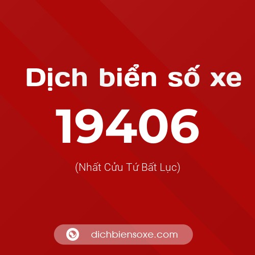 Ý nghĩa biển số xe 19406 là gì?