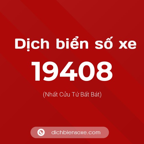 Ý nghĩa biển số xe 19408 là gì?