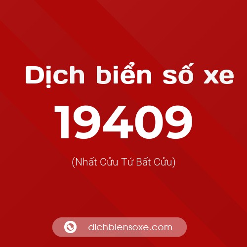 Ý nghĩa biển số xe 19409 là gì?
