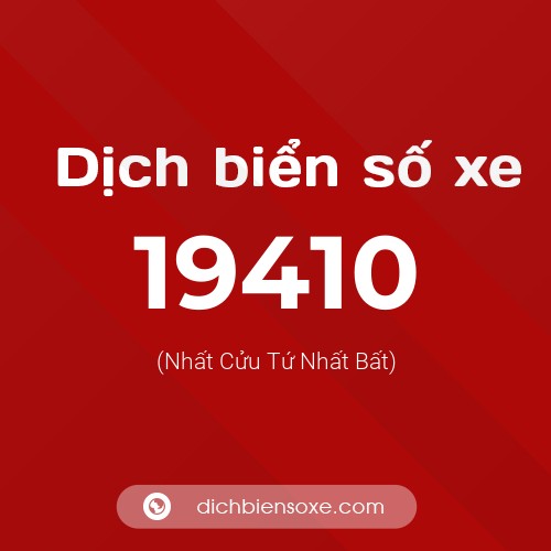 Ý nghĩa biển số xe 19410 là gì?