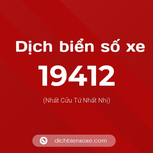 Ý nghĩa biển số xe 19412 là gì?
