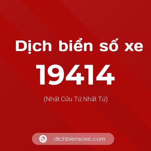 Ý nghĩa biển số xe 19414 là gì?