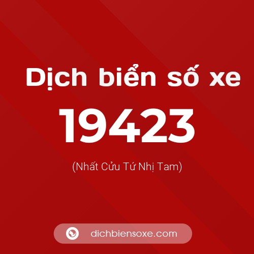 Ý nghĩa biển số xe 19423 là gì?