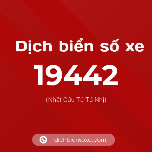 Ý nghĩa biển số xe 19442 là gì?
