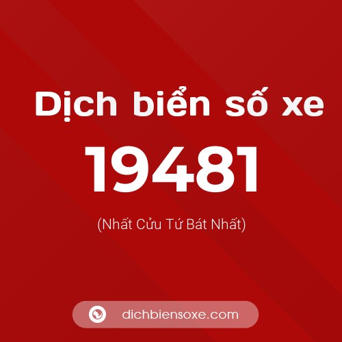 Ý nghĩa biển số xe 19481 là gì?
