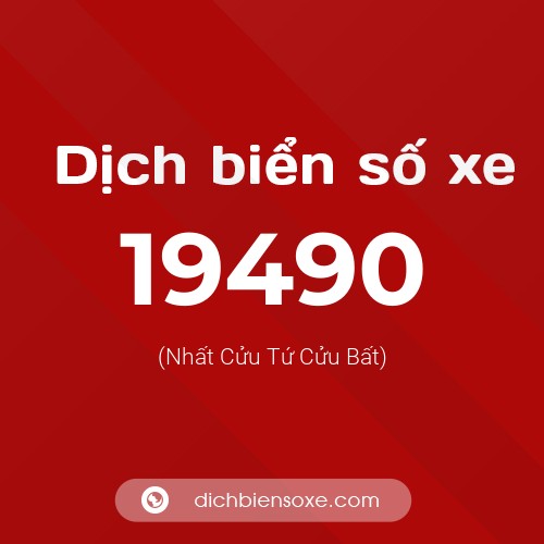 Ý nghĩa biển số xe 19490 là gì?