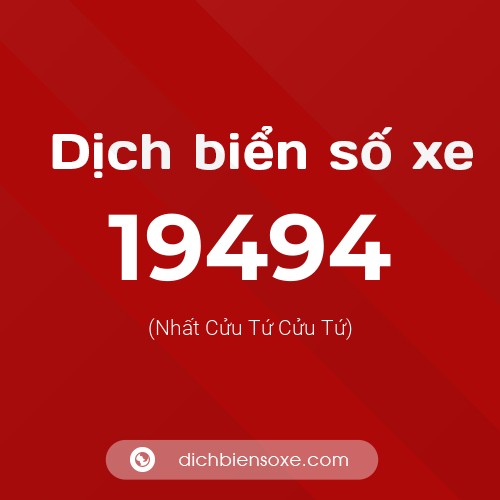 Ý nghĩa biển số xe 19494 là gì?