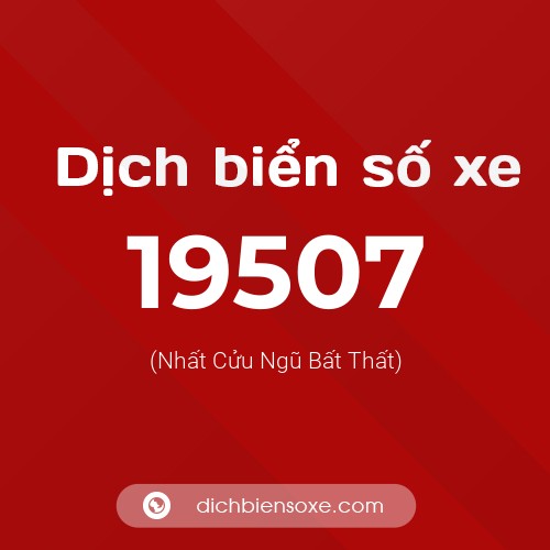 Ý nghĩa biển số xe 19507 là gì?