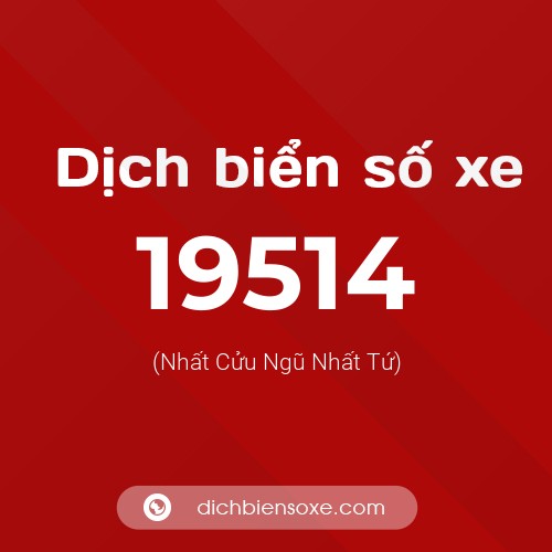 Ý nghĩa biển số xe 19514 là gì?