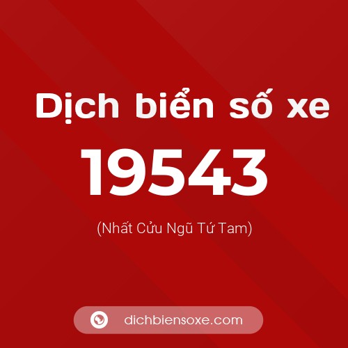 Ý nghĩa biển số xe 19543 là gì?