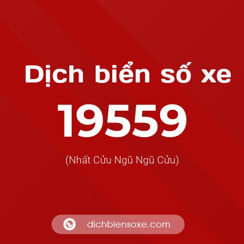 Ý nghĩa biển số xe 19559 là gì?