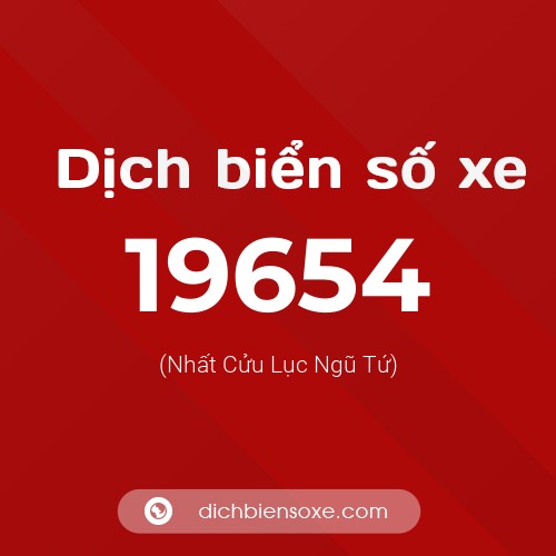 Ý nghĩa biển số xe 19654 là gì?