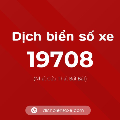 Ý nghĩa biển số xe 19708 là gì?