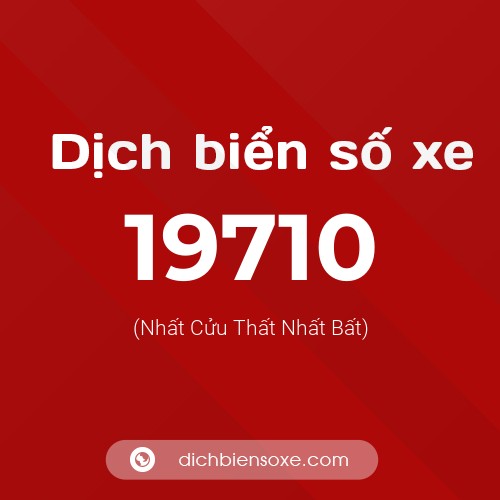 Ý nghĩa biển số xe 19710 là gì?