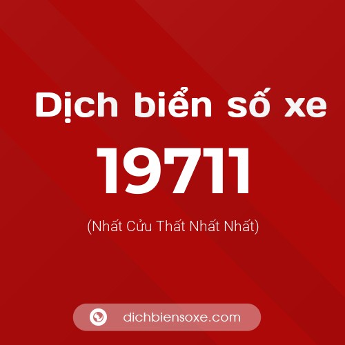 Ý nghĩa biển số xe 19711 là gì?