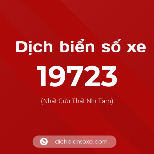 Ý nghĩa biển số xe 19723 là gì?