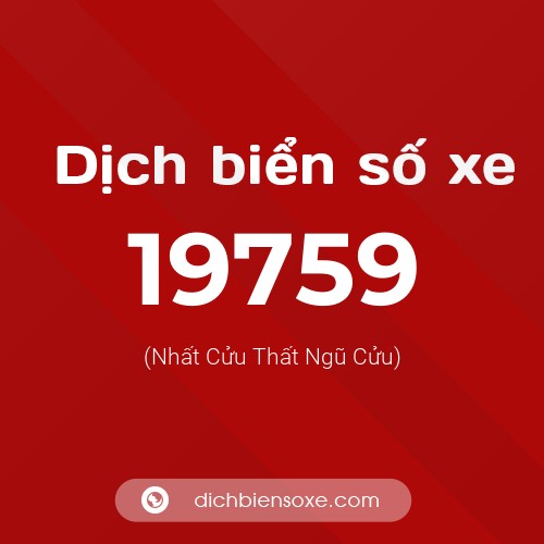 Ý nghĩa biển số xe 19759 là gì?