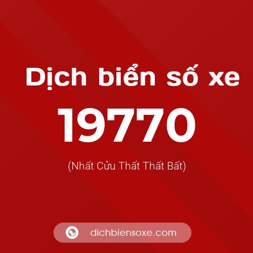 Ý nghĩa biển số xe 19770 là gì?