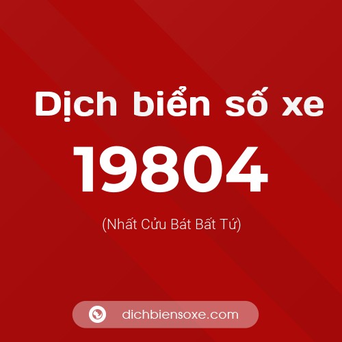 Ý nghĩa biển số xe 19804 là gì?