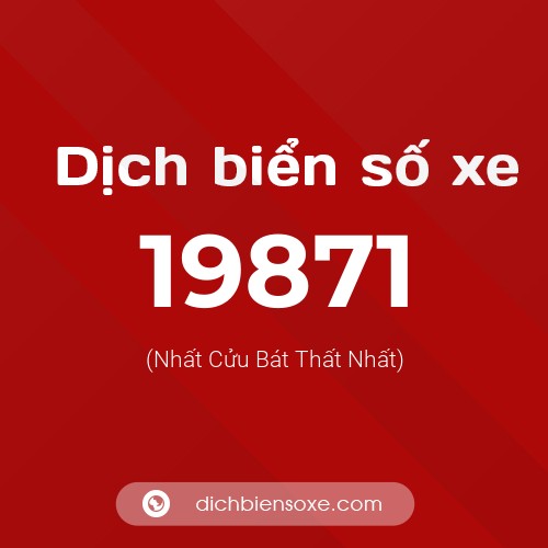 Ý nghĩa biển số xe 19871 là gì?