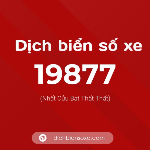 Ý nghĩa biển số xe 19877 là gì?