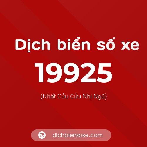 Ý nghĩa biển số xe 19925 là gì?