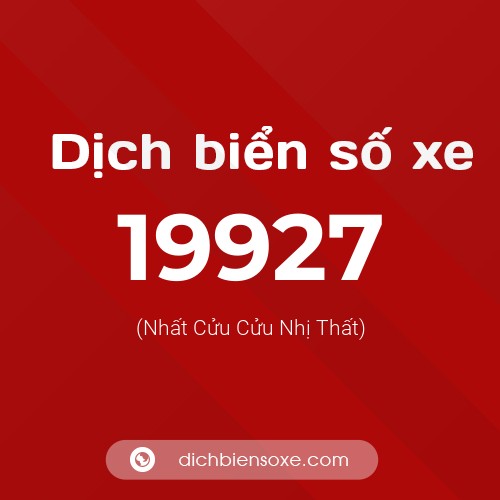 Ý nghĩa biển số xe 19927 là gì?