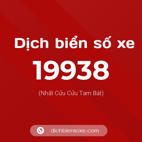 Ý nghĩa biển số xe 19938 là gì?