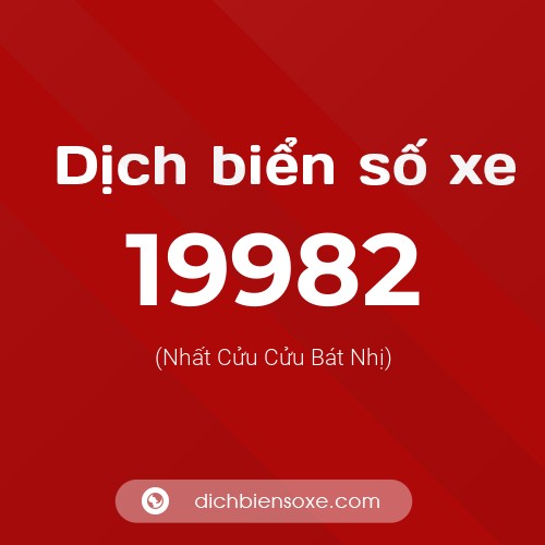 Ý nghĩa biển số xe 19982 là gì?