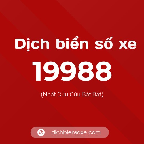 Ý nghĩa biển số xe 19988 là gì?