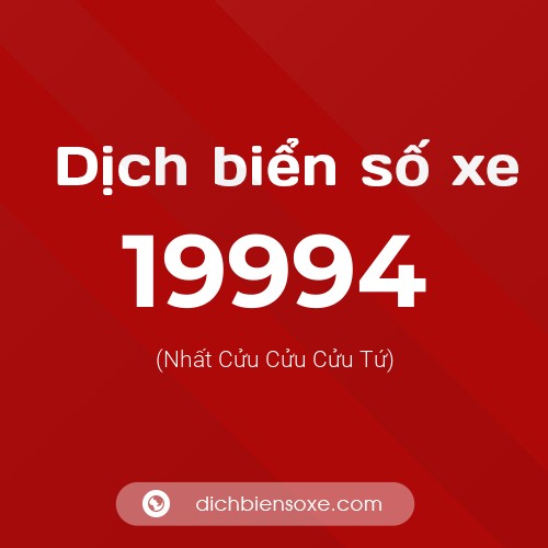 Ý nghĩa biển số xe 19994 là gì?