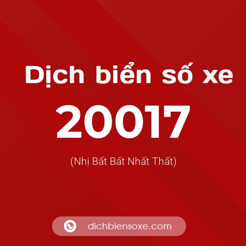 Ý nghĩa biển số xe 20017 là gì?