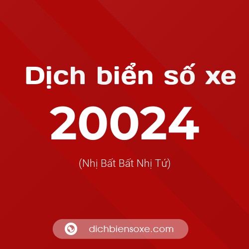 Ý nghĩa biển số xe 20024 là gì?